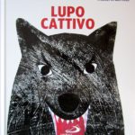 Lupo cattivo? Un libro per imparare a non dare sempre retta agli stereotipi